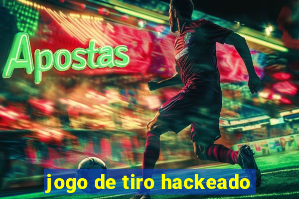 jogo de tiro hackeado